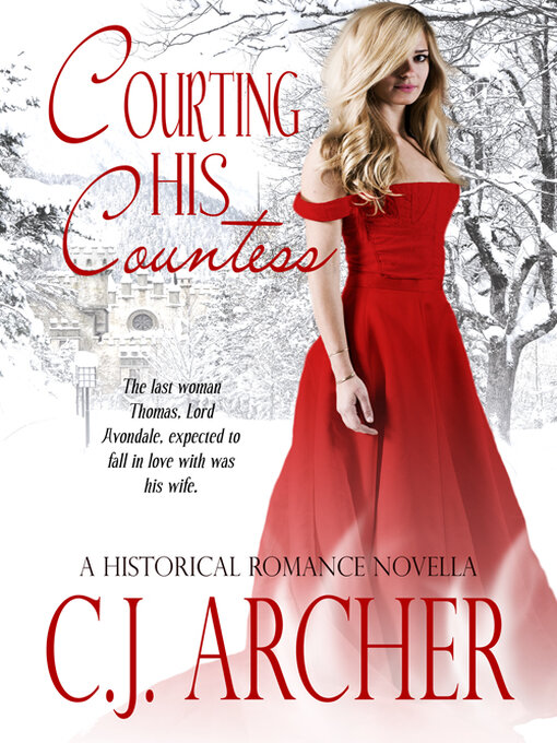 Title details for Courting His Countess by C.J. Archer - Wait list